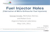 Fuel Injector Holes - US Department of Energy · Fuel Injector Holes ... (CR) Imagineering Finishing Technologies ... injector decreases the amount of particulates formed during combustion.