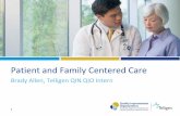 Patient and Family Centered Care - Iowa Department of ...€¢ Patient and Family Centered Care, as a concept, is health care that is compassionate, includes patients and families