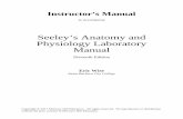Seeley’s Anatomy and Physiology Laboratory Manual · This lab manual was written in conjunction with Seeley’s Anatomy and Physiology, 11th edition. I have provided correlations