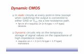 Dynamic CMOS - unirc.it · Dynamic CMOS In static circuits ... Same approach as level restorer for pass-transistor logic C L Clk Clk M e M p A B Out M kp ... voltage of Out can rise