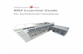 BIM Essential Guide · BIM Essential Guide ... The objective of this Essential Guide is to assist Architects to develop models in their BIM project, including New Construction and