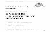 ONGOING ACHIEVEMENT RECORDnursingplacement.blogs.lincoln.ac.uk/files/2015/11/Ongoing... · Ongoing Achievement Record Year 3 (Mental Health) ... Write a statement about how you would