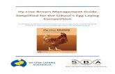 Hy-Line Brown Management Guide - RASNSW · Hy-Line Brown Management Guide Simplified for the School’s Egg Laying Competition For detailed, commercial level information we encourage