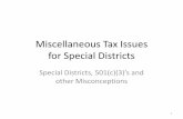 Miscellaneous Tax Issues for Special Districts - SDA · Miscellaneous Tax Issues for Special Districts Special Districts, 501(c)(3) ... Colorado State Tax Law ... Proceeds of Real