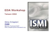 EDA Workshop - SEMATECH Workshop Agenda 13:00 Enabling the e-Manufacturing Vision Thomas Chen -TSMC 13:20 EDA Standards Updates • Common Equipment Model (E120) Harsha Raj • Equipment