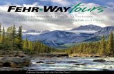 2017 Motorcoach Tours & Air Packages Fabulous … · 2017 Motorcoach Tours & Air Packages Fabulous Getaways across Canada, USA and more! Celebrate Canada’s 150th with Fehr-Way Tours