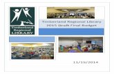 Timberland Regional Library 2015 Final Budget Draft Final Budget.pdfThis section contains an overview of budgeting ... implementation of the library’s integrated library ... Timberland