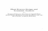 Plant Process Design and Economic Analysis - TerpConnect€¦ ·  · 2017-04-20Material and Energy Balance Discussion ... liquid plant to convert 500 MSCF/Day of natural gas to diesel