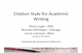 Citation Style for Academic Writing - Montclair State … Style for Academic Writing Gloria Lugo—APA Norman DeFilippo—Chicago Laura Lubrano—MLA January 19, 2013 Graduate Development