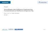 Grundlagen des Software Engineering Fundamentals of ... · Grundlagen des Software Engineering Fundamentals of Software Engineering ... Testing. Slide 5 Goal Apply ... Kick-off Meeting