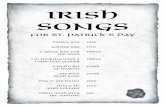 Irish Son gs - bhg.com · Irish Son gs for St. Patrick s Day Danny Boy Galway Bay A Great Day for the Irish I m Looking Over a Four-Leaf Clover A Little Bit of Heaven My Wild