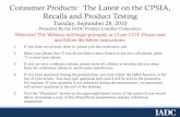 The Latest on the CPSIA, Recalls and Product Testing - IADC 09_28_10 slides.pdf · Consumer Products: The Latest on the CPSIA, Recalls and Product Testing. Tuesday, September 28,