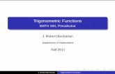 Trigonometric Functions - MATH 160, Precalculusprecalculo.carimobits.com/PrecalcII/Material del Curso/real_number... · Trigonometric Functions MATH 160, Precalculus J. Robert Buchanan