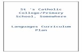 St ’s Catholic College/Primary School, Somewhere · Web viewFor Chinese, pathways have been developed for three learner groups: first language learners, background language learners