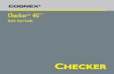 Checker 4G - Cognex Checker 4G Quick Start Guide Checker 4G Quick Start Guide 3 ... (CKR-xxxL-00) Red (CKR-RDRL-00), green ... and saving in HTML format .