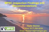 MPSC Inspection Findings and Recommendations Inspection Findings and Recommendations. 2 Inspection Day Activity. 3 ... - Not providing documentation to show a welder is qualified per