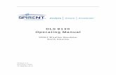 DLS 8130 Operating Manual - Spirent 8130 Operating Manual Spirent Communications 71-000145 V1.0 Page 1-1 1. Introduction 1.1 About Spirent’s Involvement in Wireline Simulation