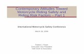 Contemporary Attitudes Toward Motorcycle Riding …msf-usa.org/downloads/imsc2006/Rowe-Rider_Demographics-Slides.pdfContemporary Attitudes Toward Motorcycle Riding Safety and ... Current