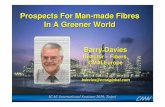 Prospects For Man -made Fibres Prospects For Man-made ... · Prospects For Man -made Fibres Barry Davies Director ... ICAC International Seminar 2010, Taipei Structure of Presentation