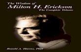 The Wisdom of Milton H. Erickson M - Crown House … Wisdom of Milton H. Erickson ii The Unconscious is Childlike 61 The Unconscious is the Source of Emotions 62 The Unconscious is