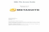 XML File Access Guide - MetaSuite · Basics ... Technical Guides • ADABAS File Access Guide ... • IMS DLI File Access Guide • RDBMS File Access Guide • XML File Access Guide