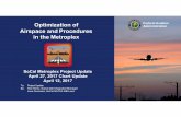 Optimization of FederalAviation Airspace andProcedures in theMetroplex · Airspace andProcedures in theMetroplex To: Project Update By: ... Phase 3 Implementation 4/27/17 13 17 12