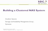 Building a Clustered NAS System - SNIA · Building a Clustered NAS System. ... fs4_share→fs4. 1NT (VIP_D) fs3_share→fs3. INT (VIP_C) fs2_share→fs2 INT ... Slide 1 Author: Gradimir