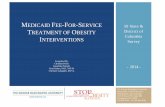 Medicaid FFS Treatment of Obesity Interventions 2014 (Final) - STOP Obesity …stopobesityalliance.org/wp-content/themes... ·  · 2017-01-26Fourteen states cover obesity drugs.