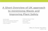 A Short Overview of UK approach to minimising Waste and Improving Plant … Documents/2011 Technical... · Objective Present the importance of: - • Starting waste management in
