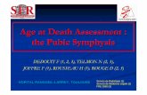Age at Death Assessment : the Pubic Symphysis · Pubic symphysis Phase 4:Phase 4: SymphysealSymphyseal face :face : generally fine--grained, although remnants of ridge grained, although