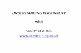 UNDERSTANDING PERSONALITY with - audit.wales€¦ · UNDERSTANDING PERSONALITY PERSONALITY AND ... months prior to this incident. • One day, ... then I am putting myself in an