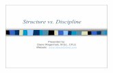 Structure vs. Discipline - kdsi.org vs...Course Goals Appreciate the four broad styles of parenting as adapted to describe ways educators discipline students Develop a personal philosophy