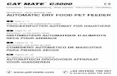 CAT MATE C3000 - bol.com · CAT MATE C3000® IMPORTANT - READ BEFORE USE AUTOMATIC DRY FOOD PET FEEDER Instructions · Bedienungsanleitung · Mode d’emploi · Instrucciones · …
