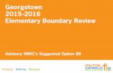 Georgetown 2015-2016 Elementary Boundary Review€¦ · Georgetown 2015-2016 Elementary Boundary Review Advisory SBRC’s Suggested Option 9B. Page 2 OPTION 9B Option 9B was suggested