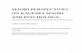 KAUPAPA MAORI AND PSYCHOLOGY Moe Milnes Report MAORI AND PSYCHOLOGY1... · ON KAUPAPA MAORI AND PSYCHOLOGY: A Discussion Document ... (iii) support for a four -pronged approach to