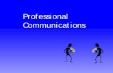 Professional Communications - College of Engineering Communications . 2 Why do we Communicate? • To convey information • To clarify instructions ... • engrid@eng.utoledo.edu