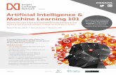 Present Artificial Intelligence & Machine Learning 101 · Artificial Intelligence & Machine Learning 101 ... machine learning technology into business processes and ... · Designing