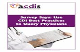 Survey Says: Use CDI Best Practices to Query … Survey Says: Use CDI Best Practices to Query Physicians ... clinical staff members from nursing and case management ... Use CDI Best