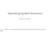 Lecture 2: Operating System Structure - ittc.ku.eduheechul/courses/eecs678/S18/slides/W2-2.Structure… · Operating System Structure Heechul Yun ... • File management –create,