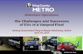 he Challenges and Successes of EVs in a Vanpool Fleet · The Challenges and Successes of EVs in a Vanpool Fleet ... • Available range indicator fluctuations ... Assessment & Survey
