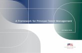 A Framework for Principal Talent Management ·  · 2018-03-09A FRAMEWORK FOR PRINCIPAL TALENT MANAGEMENT GEORGE W. BUSH INSTITUTE 1 ... Principal Talent Management in Practice ...