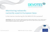 Monitoring networks currently used in European Seas · Monitoring networks currently used in European Seas Is the marine monitoring for the MSFD fit-for-purpose? ... velocity, upwelling,