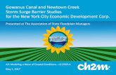 Gowanus Canal and Newtown Creek Storm Surge … Canal and Newtown Creek Storm Surge Barrier Studies for the New York City Economic Development Corp. ... Detailed Evaluation of Final