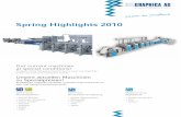 Spring Highlights 2010 - UNIGRAPHICA · Spring Highlights 2010 Our current machines at special conditions! Products of the following manufacturers cover our expertise in the new and