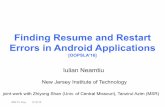 Finding Resume and Restart Errors in Android Applications · Finding Resume and Restart Errors in Android Applications ... Wanna know more? o See our OOPSLA’16 paper o Try the open