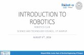 INTRODUCTION TO ROBOTICS - IIT Kanpurstudents.iitk.ac.in/roboclub/lectures/Introduction to Robotics.pdf · INTRODUCTION TO ROBOTICS AUGUST 6TH, 2016 Mayank Mittal, ... Nao. Which