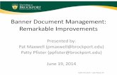 Banner Document Management: Remarkable Improvements · Banner Document Management (BDM) • AppXtender module scans or imports documents which are then indexed to Banner records.