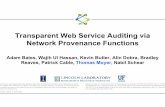 Transparent Web Service Auditing via Network Provenance ...adambates.org/documents/Moyer_Www17_Slides.pdf · Transparent Web Service Auditing via ... Proxy Server Protocol Parser