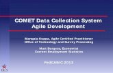 CES Data Collection - census.gov · COMET Data Collection System Agile Development Mangala Kuppa, Agile Certified Practitioner . Office of Technology and Survey Processing . Matt
