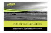 Microclimates - Met Office microclimate is the distinctive climate of a small-scale area, ... slightly different microclimates that actually makes up the climate for a town, city or